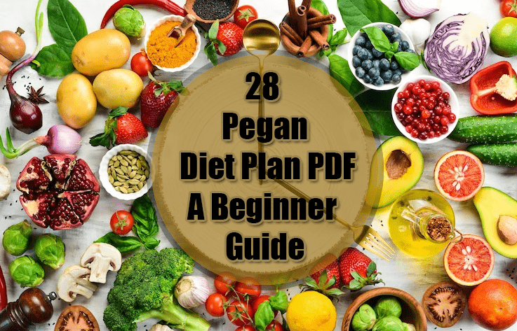 28 Pegan Diet Plan PDF : What Is Pegan Diet? A Beginner Guide