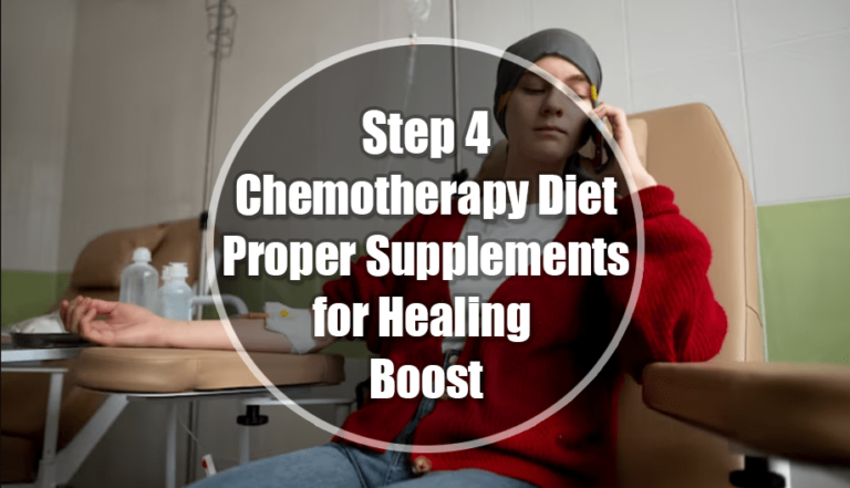 Chemotherapy Diet Step 4: Proper Supplements for Healing Boost